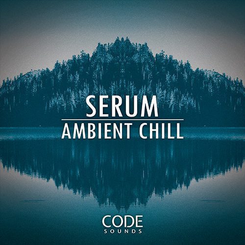 Serum Ambient Chill