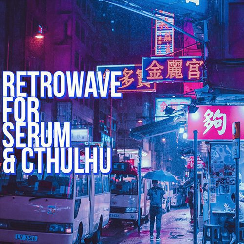 Retrowave for Serum & Cthulhu
