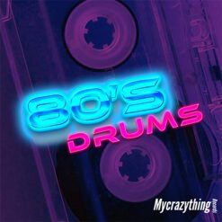 Mycrazything - 80s Drums