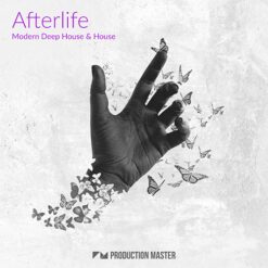 Production Master - Afterlife [Modern Deep House & House]