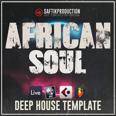 Saftik Production - African Soul [Deep House Template]