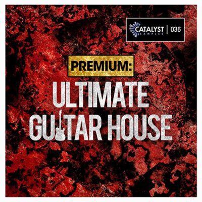 Catalyst Samples - Premium: Ultimate Guitar House