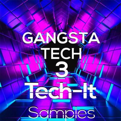Tech-It Samples - Gangsta Tech 3