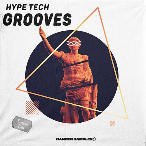 Banger Samples - Hype Tech Grooves