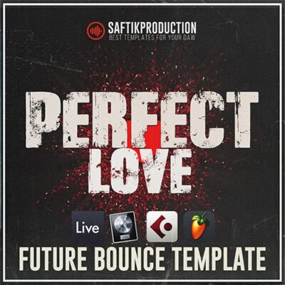 Saftik Production - Perfect Love [Future Bounce Template]