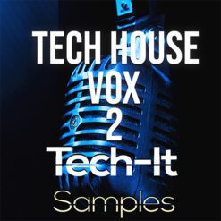 Tech-It Samples - Tech House VOX 2