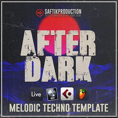 Saftik Production - After Dark [Melodic Techno Template]