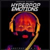 Immense Sounds - Hyperpop Emotions