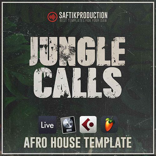 Saftik Production - Jungle Calls [Afro House Template]