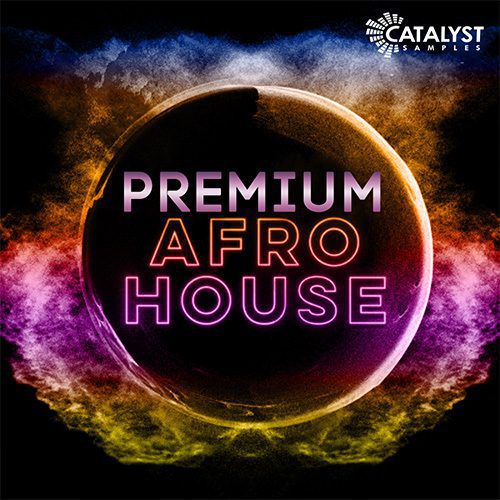 Catalyst Samples - Premium Afro House