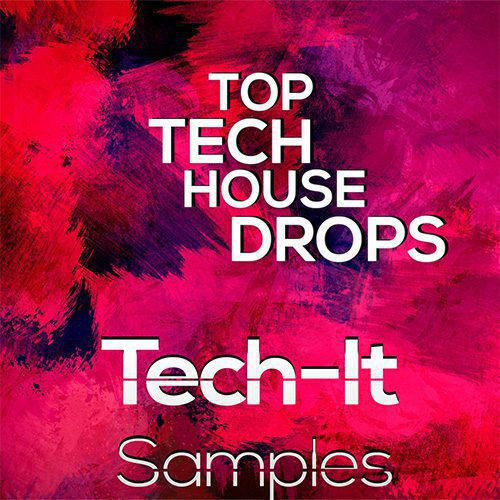 Tech-It Samples - Top Tech House Drops