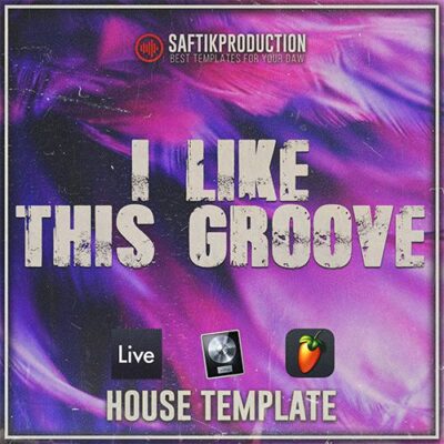 Saftik Production - I Like This Groove [House Template]