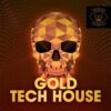 Skeleton Samples - Gold Tech House