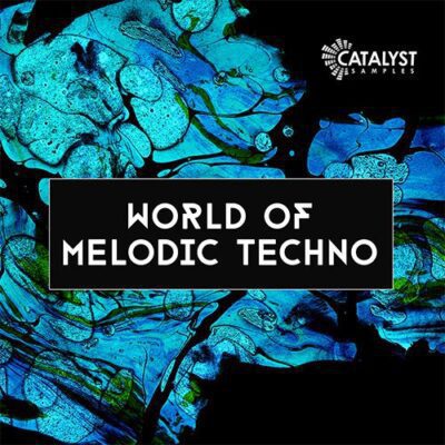Catalyst Samples - World Of Melodic Techno