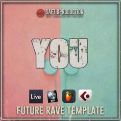 Saftik Production - You [Future Rave Template]