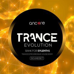 Ancore Sounds - Evolution Trance For Sylenth1