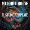 Future Makers Sound - Melodic House [FL Studio Template]