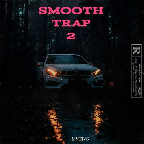 MVTIVS - Smooth Trap 2