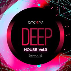Ancore Sounds - Deep House Logic Template Vol.3
