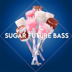 Patchmaker - Sugar Future Bass for Serum