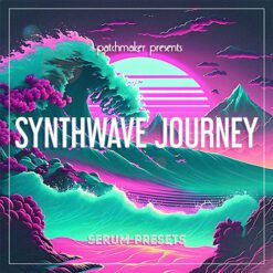 Patchmaker - Synthwave Journey for Serum