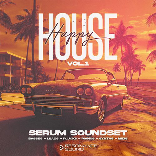 Resonance Sound - Happy House Vol.1 for Serum