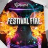 Catalyst Samples - Festival Fire