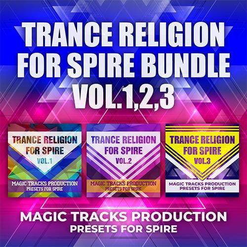 Magic Tracks Production - Trance Religion for Spire Bundle (+2 Ableton Live 10 Projects)