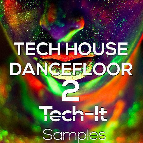 Tech-It Samples - Tech House Dancefloor 2